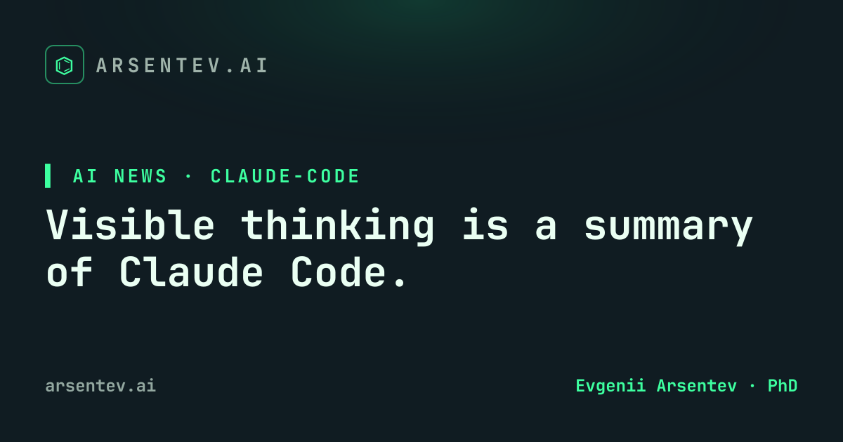 Visible thinking is a summary of Claude Code.